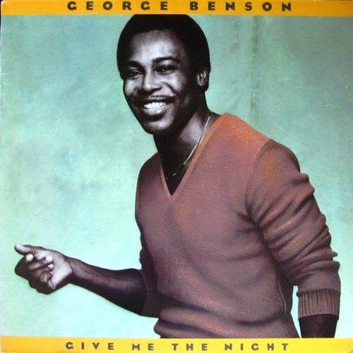 George Benson “Give Me The Night”