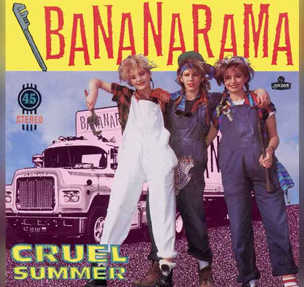 Bananarama – Cruel Summer